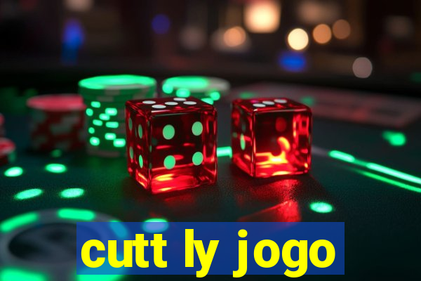 cutt ly jogo